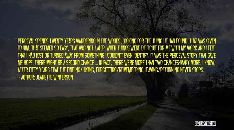 Chances Given Quotes By Jeanette Winterson