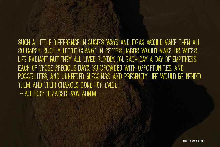 Chances In Life Quotes By Elizabeth Von Arnim