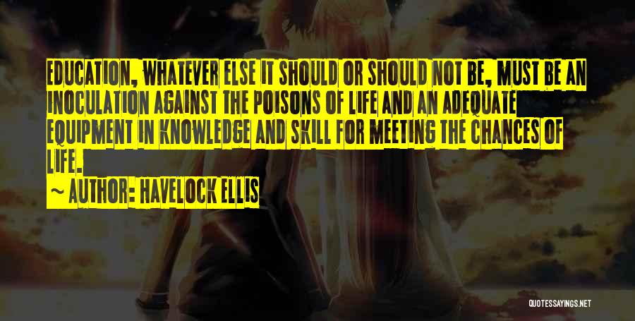 Chances In Life Quotes By Havelock Ellis