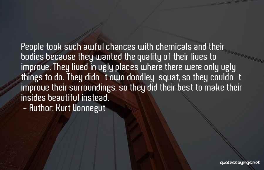 Chances In Life Quotes By Kurt Vonnegut