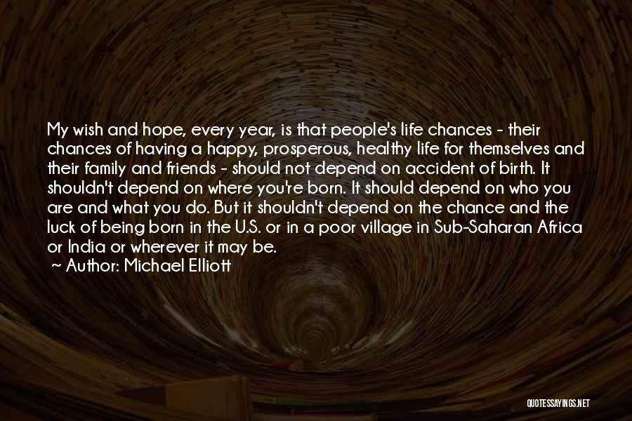 Chances In Life Quotes By Michael Elliott