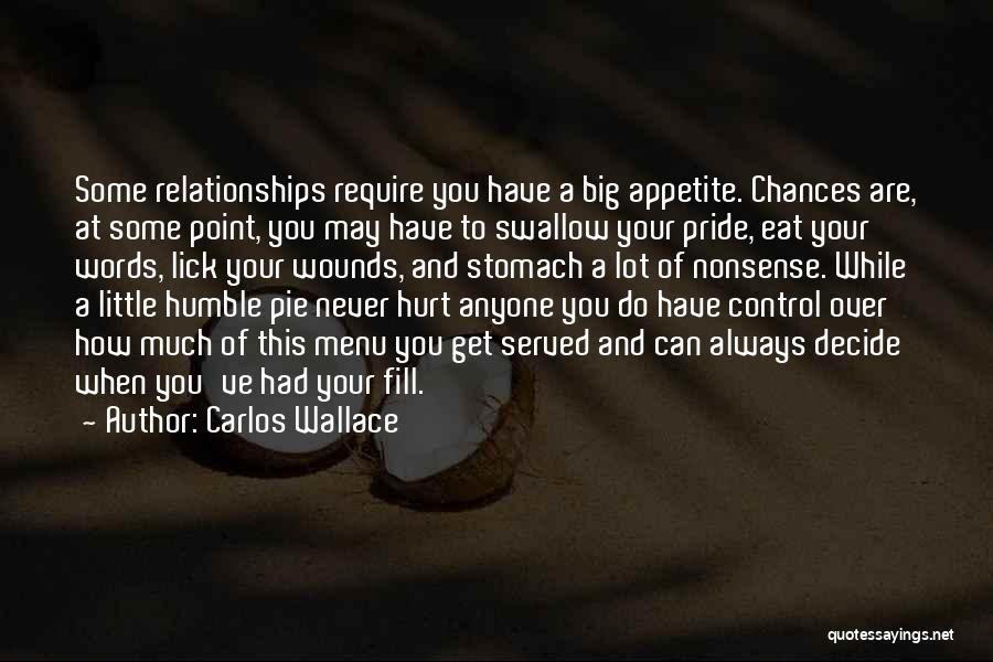 Chances In Relationships Quotes By Carlos Wallace