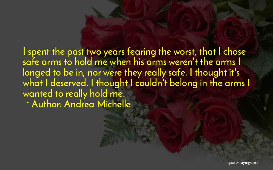 Chances Regret Quotes By Andrea Michelle