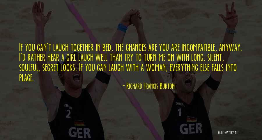 Chances With A Girl Quotes By Richard Francis Burton Chances With A Girl Quotes By Richard Francis Burton