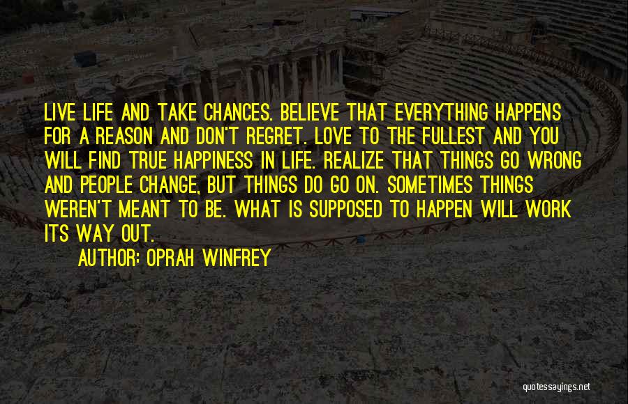 Chances You Don't Take Quotes By Oprah Winfrey