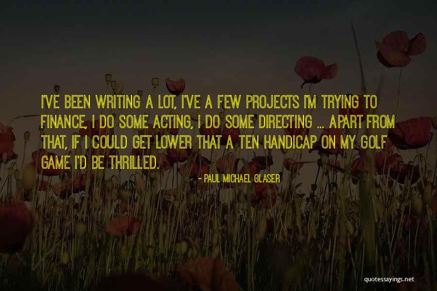 Chanchai Sooksawan Quotes By Paul Michael Glaser Chanchai Sooksawan Quotes By Paul Michael Glaser