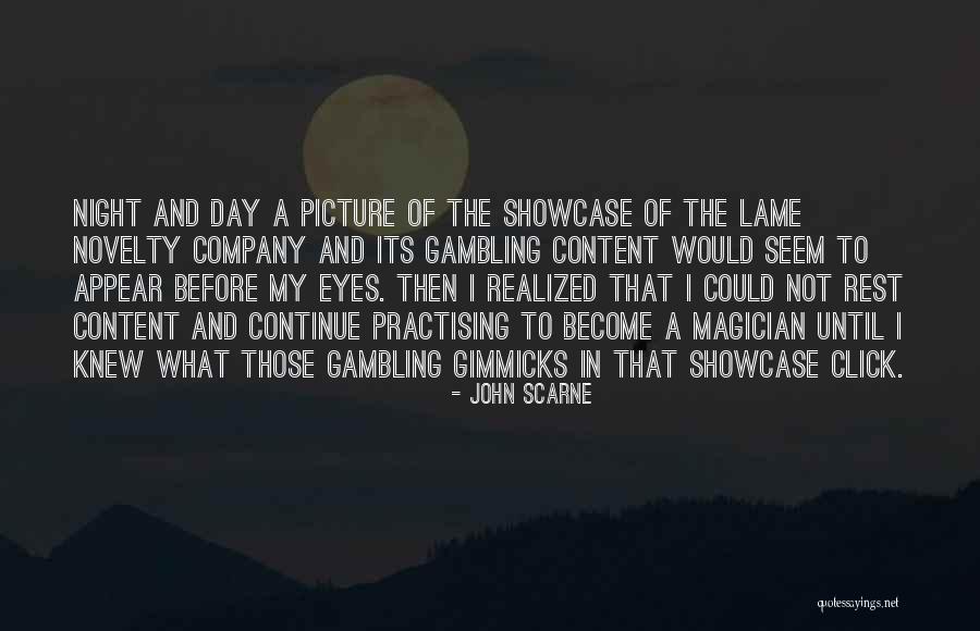 Chanchani Iyengar Quotes By John Scarne Chanchani Iyengar Quotes By John Scarne