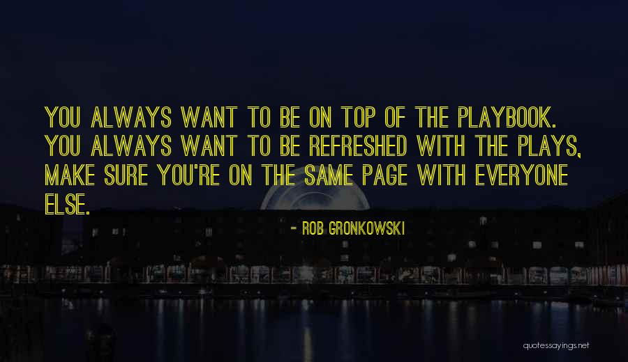 Chancing Poe Quotes By Rob Gronkowski Chancing Poe Quotes By Rob Gronkowski