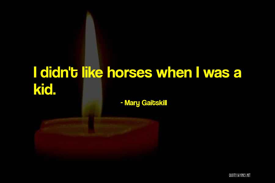 Chanclas Jordan Quotes By Mary Gaitskill Chanclas Jordan Quotes By Mary Gaitskill