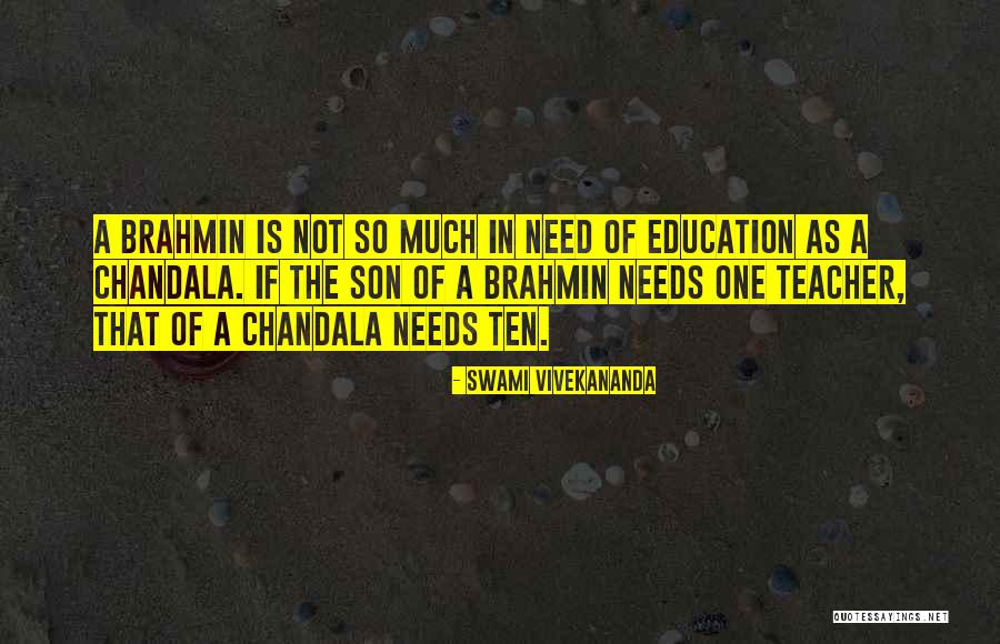 Chandala Swami Quotes By Swami Vivekananda Chandala Swami Quotes By Swami Vivekananda