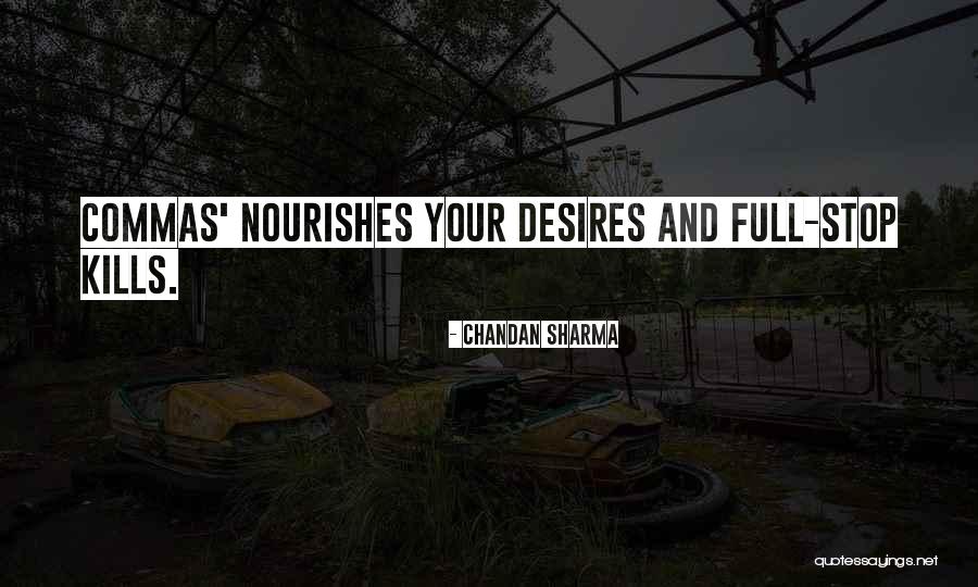 Chandan Sharma Quotes 1513195 Chandan Sharma Quotes 1513195