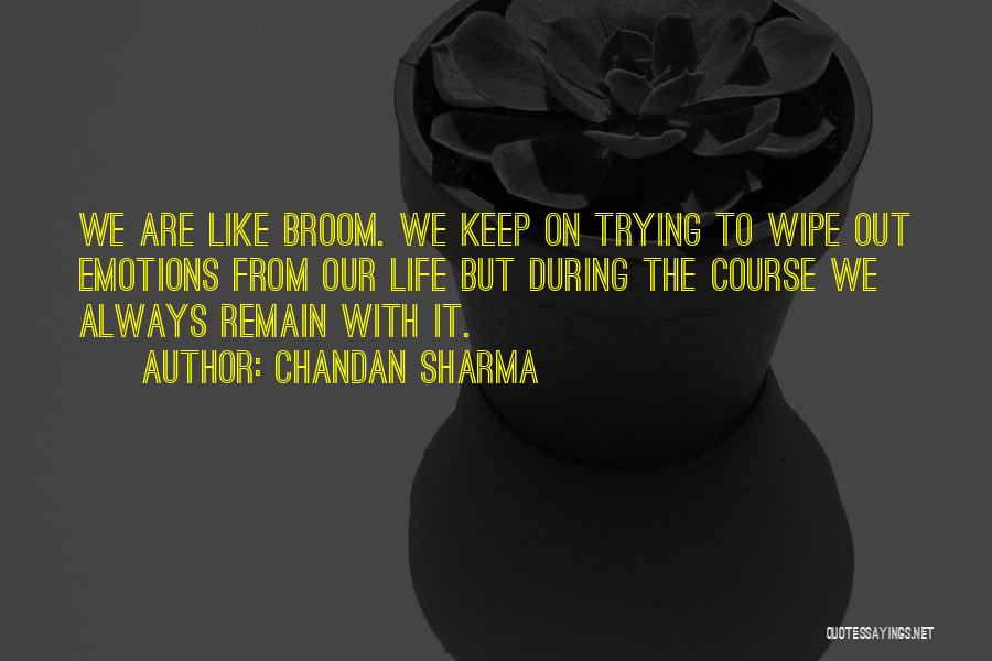 Chandan Sharma Quotes 831826