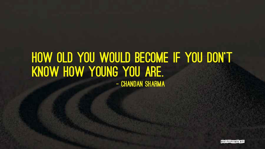 Chandan Sharma Quotes 840298 Chandan Sharma Quotes 840298