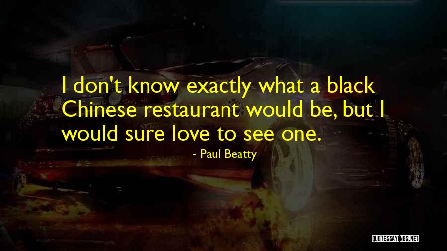 Chandan Shetty Quotes By Paul Beatty Chandan Shetty Quotes By Paul Beatty