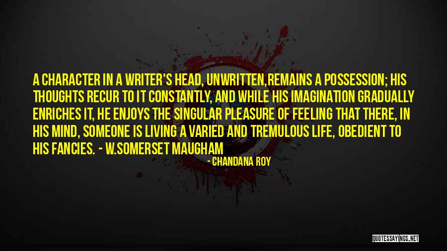 Chandana Roy Quotes 981797