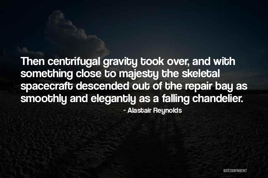 Chandelier Quotes By Alastair Reynolds Chandelier Quotes By Alastair Reynolds