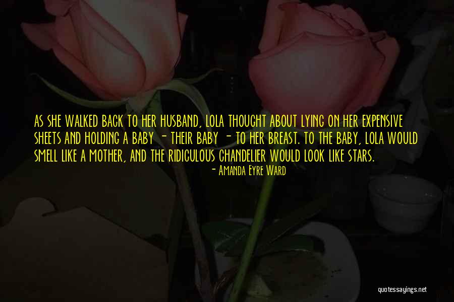 Chandelier Quotes By Amanda Eyre Ward Chandelier Quotes By Amanda Eyre Ward