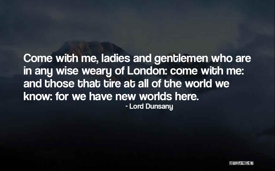 Chandira Hickson Quotes By Lord Dunsany Chandira Hickson Quotes By Lord Dunsany