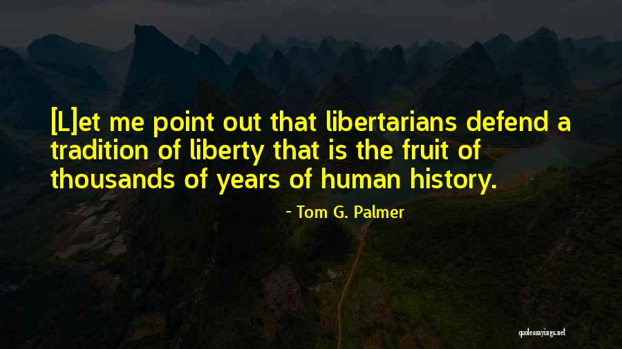 Chandiramani Quotes By Tom G. Palmer Chandiramani Quotes By Tom G. Palmer