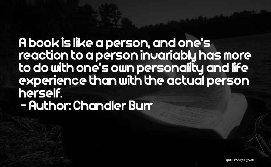 Chandler Burr Quotes 773071