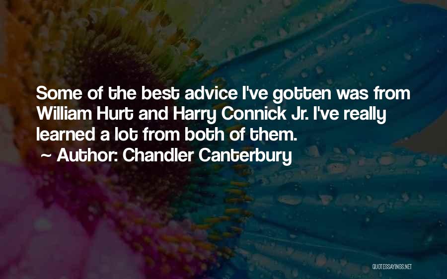 Chandler Canterbury Quotes 1366402