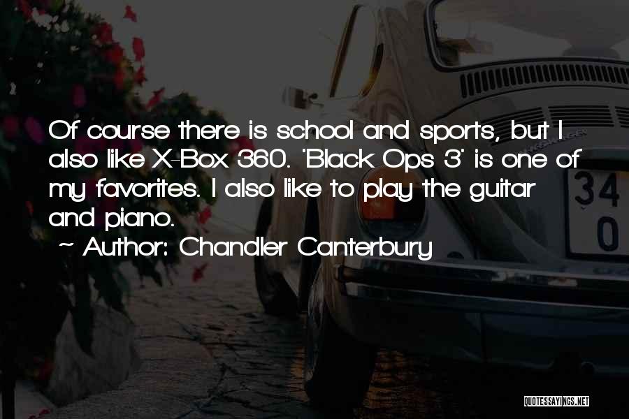 Chandler Canterbury Quotes 2037816