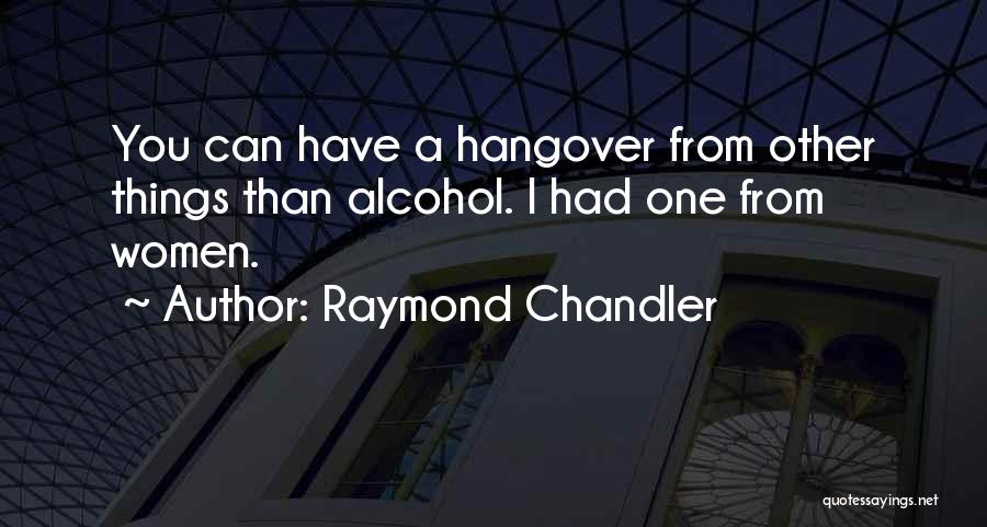 Chandler Raymond Quotes By Raymond Chandler