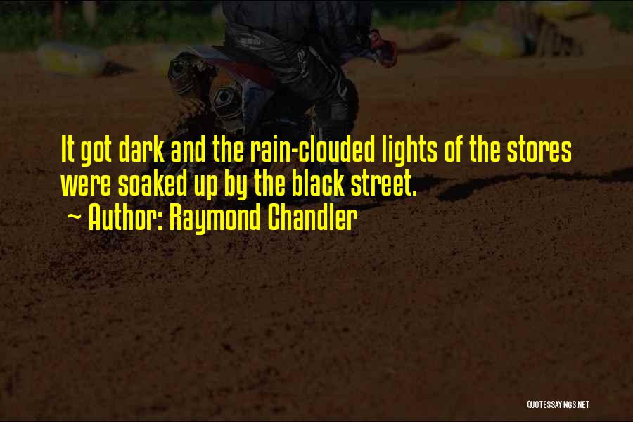 Chandler Raymond Quotes By Raymond Chandler