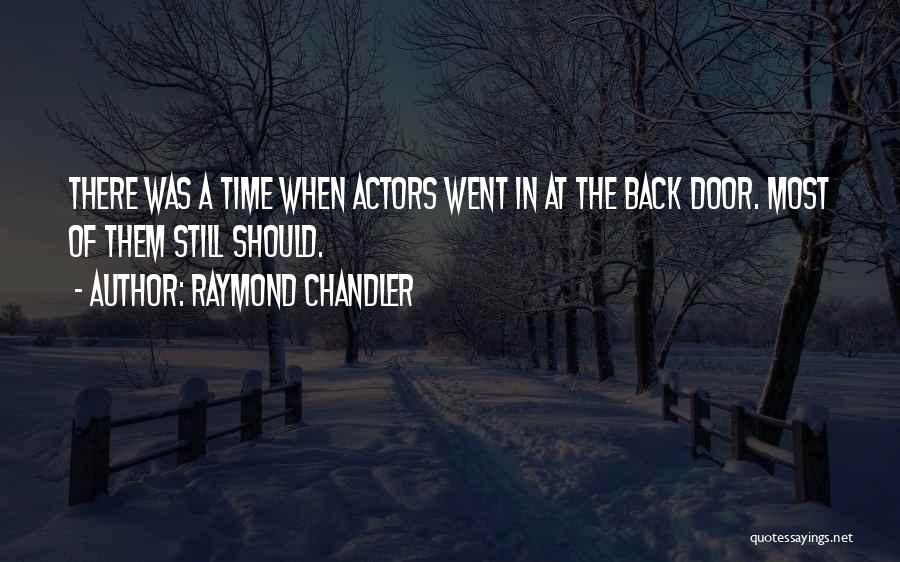 Chandler Raymond Quotes By Raymond Chandler