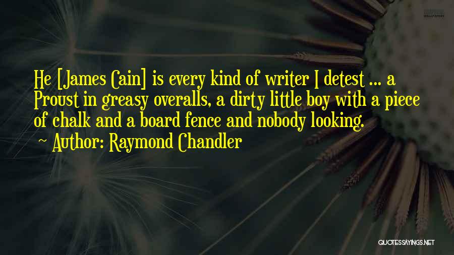 Chandler Raymond Quotes By Raymond Chandler