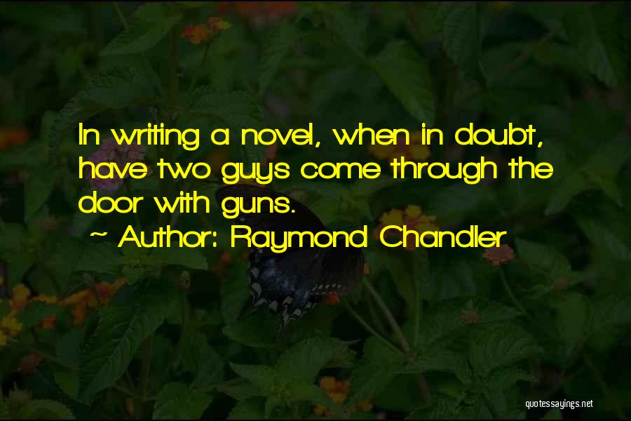 Chandler Raymond Quotes By Raymond Chandler