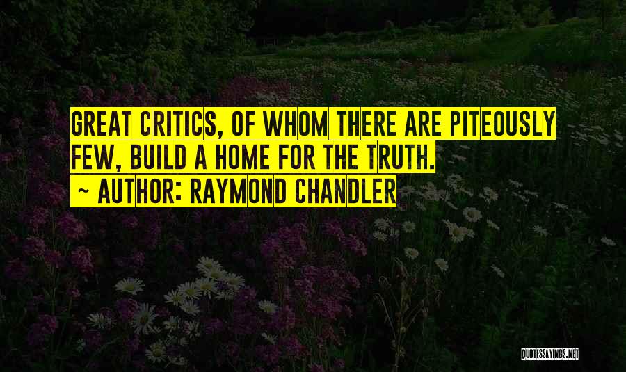 Chandler Raymond Quotes By Raymond Chandler