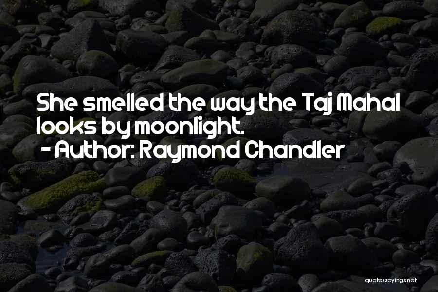 Chandler Raymond Quotes By Raymond Chandler