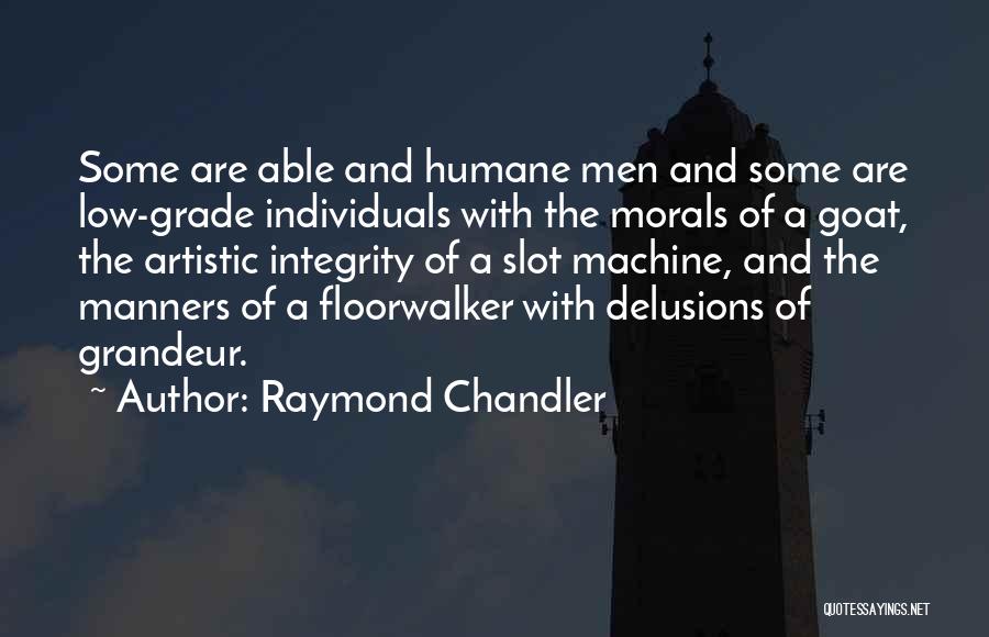 Chandler Raymond Quotes By Raymond Chandler