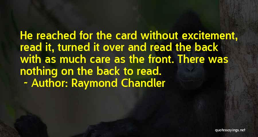 Chandler Raymond Quotes By Raymond Chandler