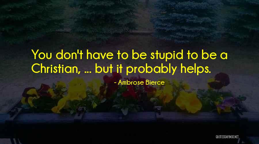 Chandni Sharma Quotes By Ambrose Bierce Chandni Sharma Quotes By Ambrose Bierce