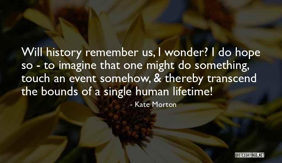 Chandok Automobiles Quotes By Kate Morton Chandok Automobiles Quotes By Kate Morton
