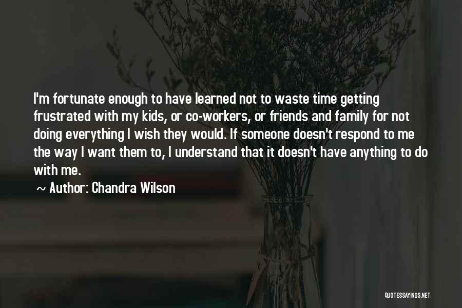 Chandra Wilson Quotes 1556405