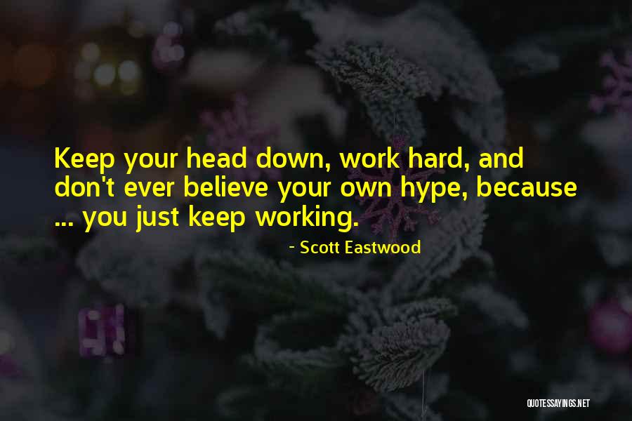 Chandradeo Mohan Quotes By Scott Eastwood Chandradeo Mohan Quotes By Scott Eastwood