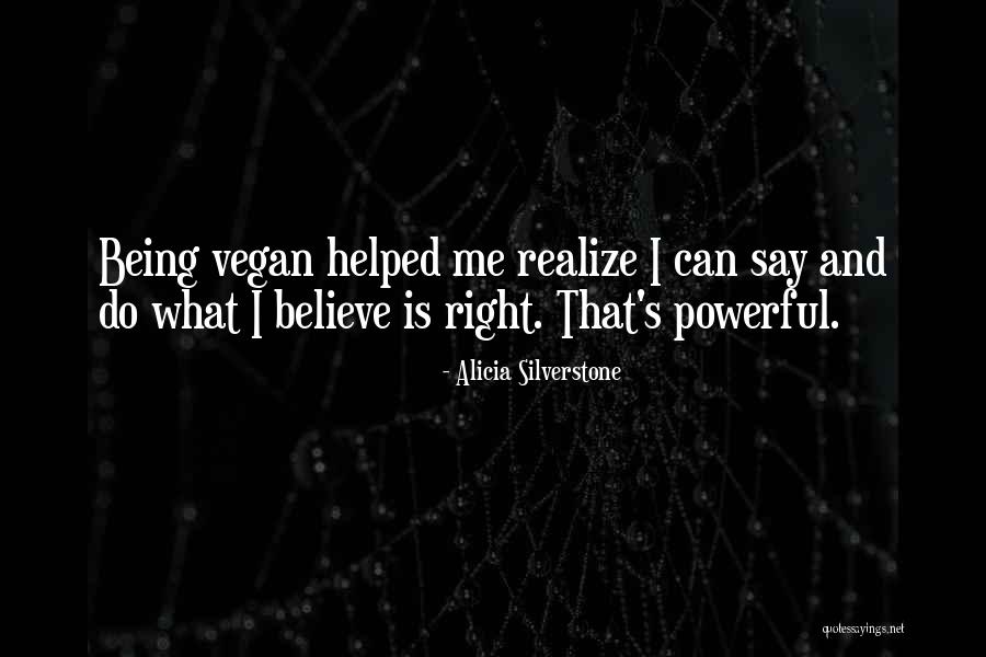 Chandrae Roettig Quotes By Alicia Silverstone Chandrae Roettig Quotes By Alicia Silverstone