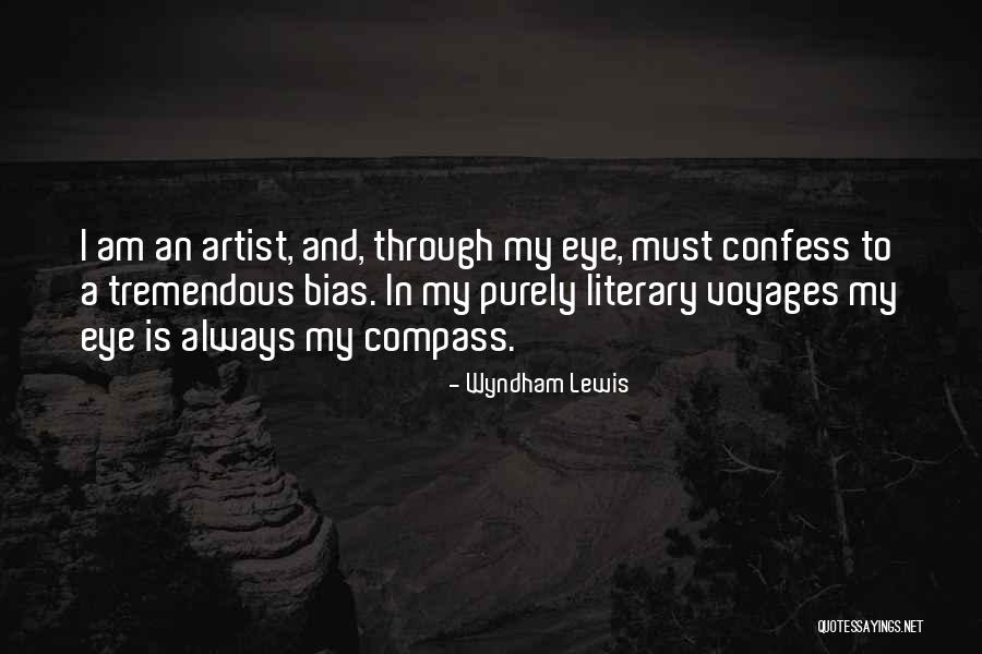Chandrae Roettig Quotes By Wyndham Lewis Chandrae Roettig Quotes By Wyndham Lewis