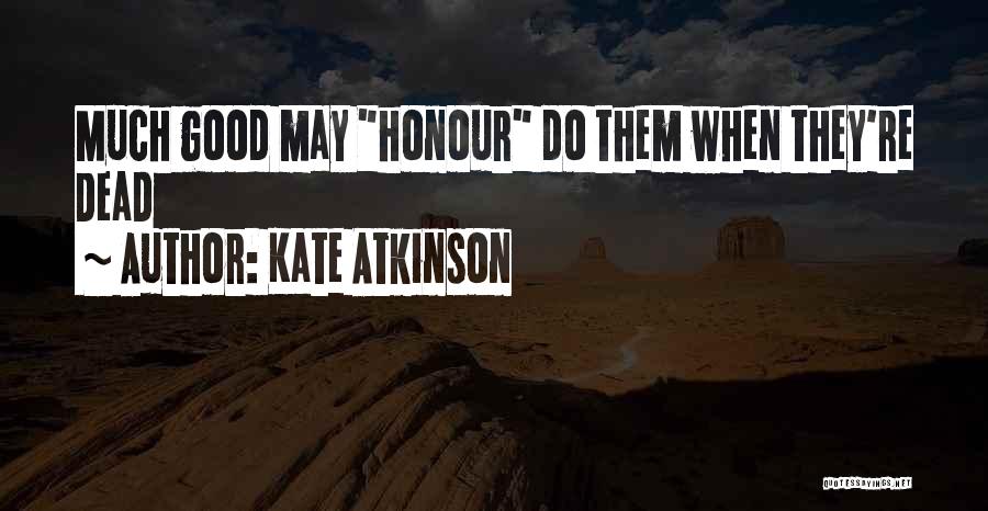 Chandrakala Ias Quotes By Kate Atkinson