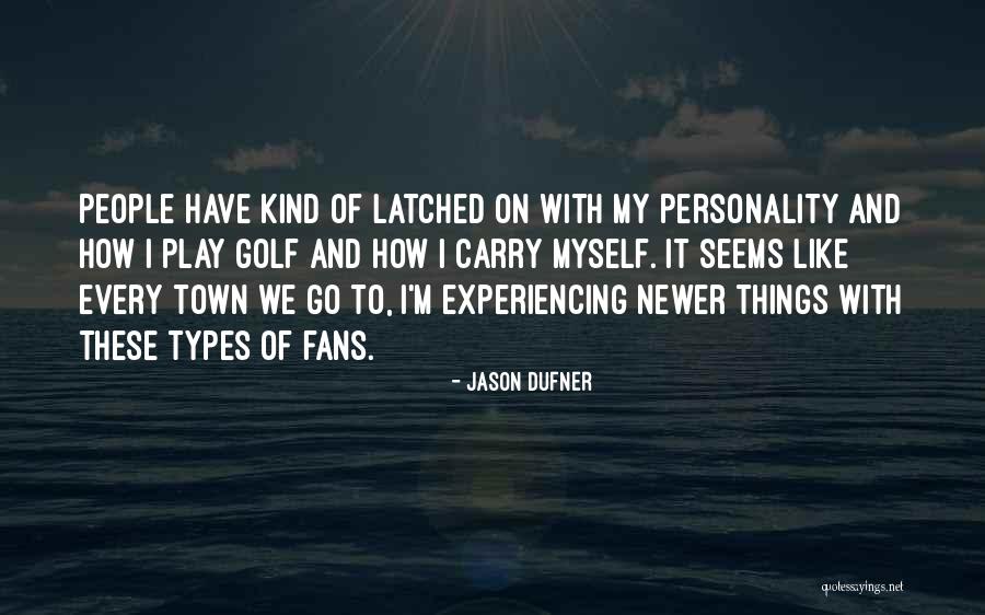Chandrasekara Saraswati Quotes By Jason Dufner Chandrasekara Saraswati Quotes By Jason Dufner