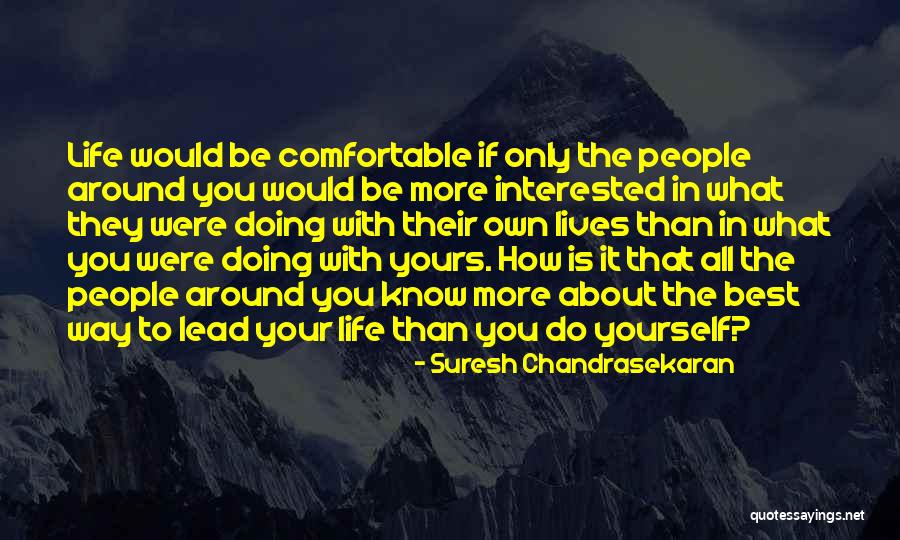 Chandrasekaran Quotes By Suresh Chandrasekaran Chandrasekaran Quotes By Suresh Chandrasekaran
