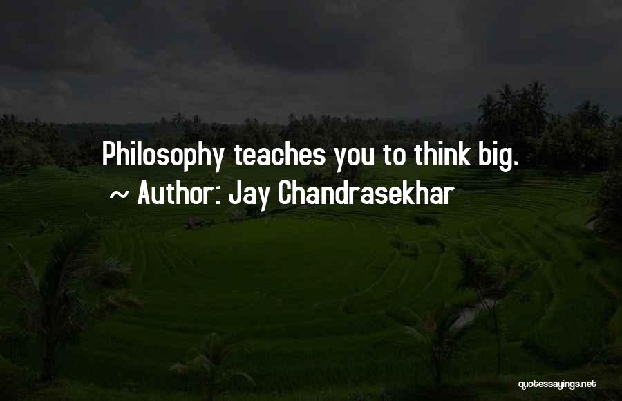 Chandrasekhar Quotes By Jay Chandrasekhar