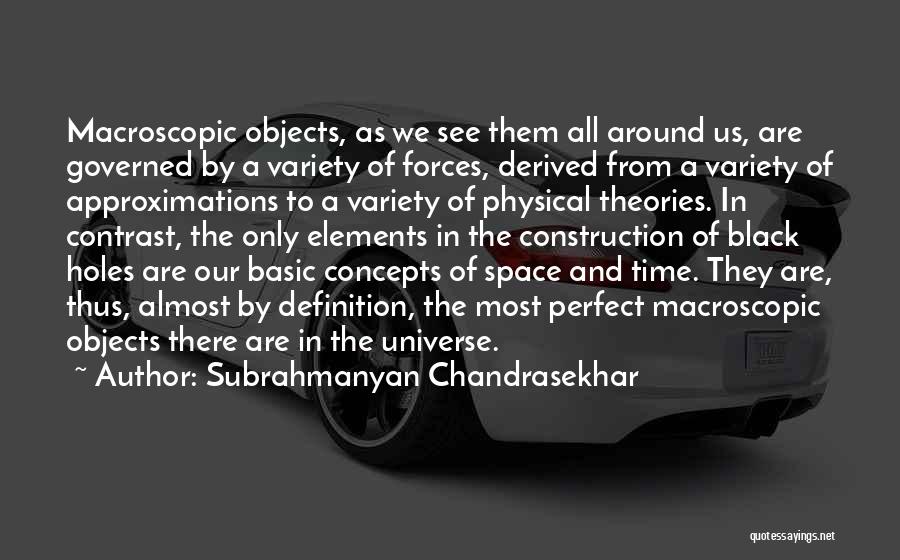 Chandrasekhar Quotes By Subrahmanyan Chandrasekhar