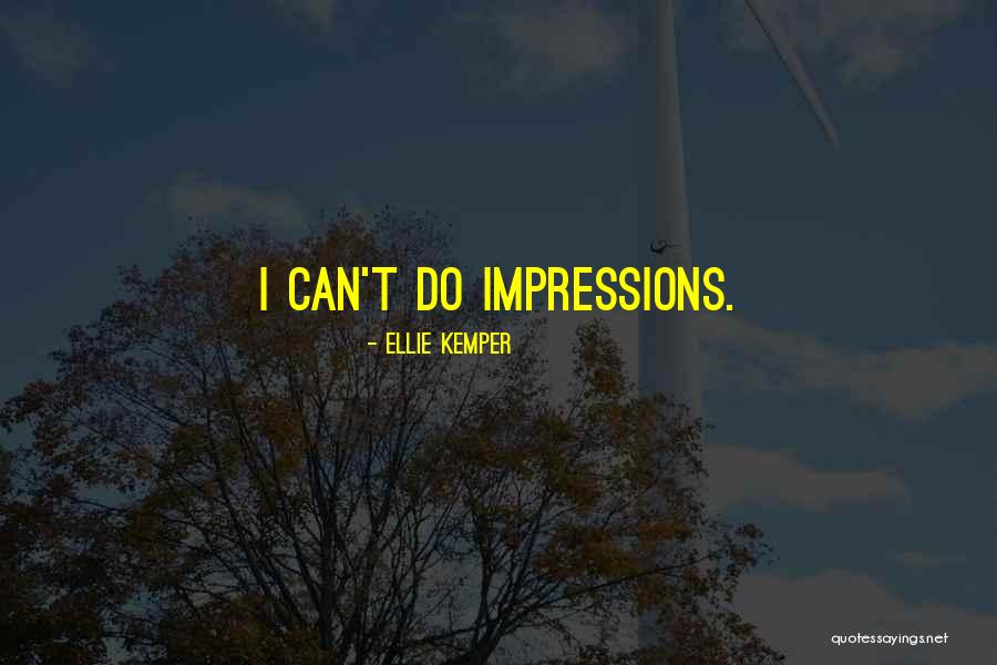 Chandreyi Mukherji Quotes By Ellie Kemper Chandreyi Mukherji Quotes By Ellie Kemper