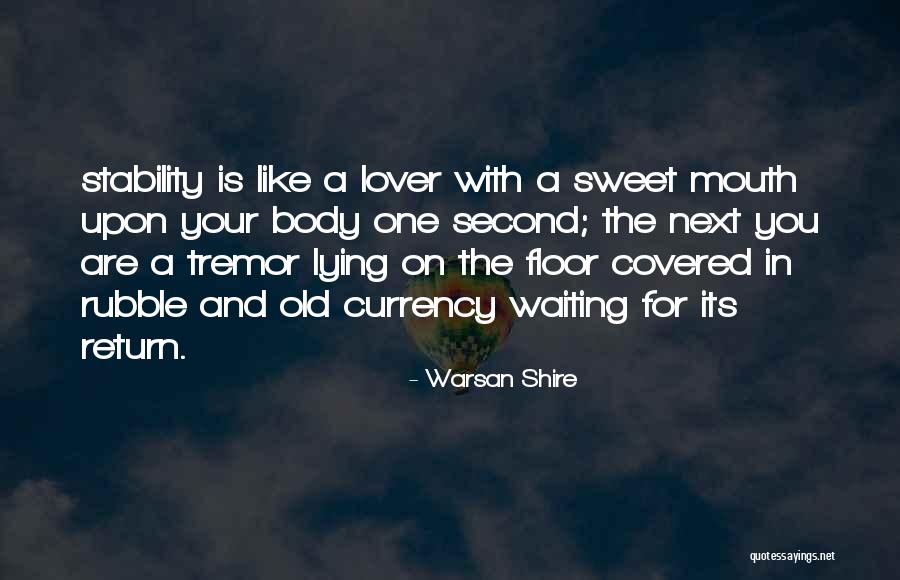 Chandrima Uddan Quotes By Warsan Shire Chandrima Uddan Quotes By Warsan Shire