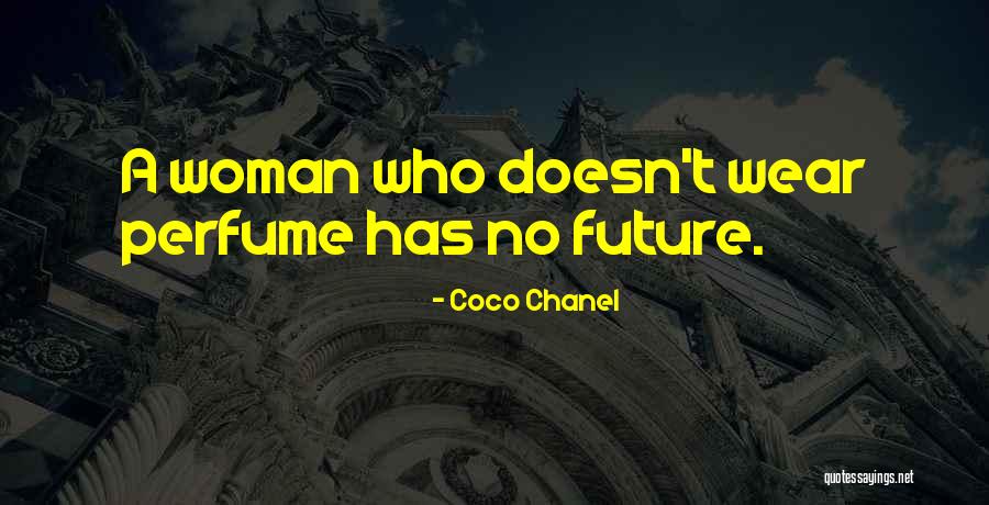 Chanel 5 Perfume Quotes By Coco Chanel Chanel 5 Perfume Quotes By Coco Chanel