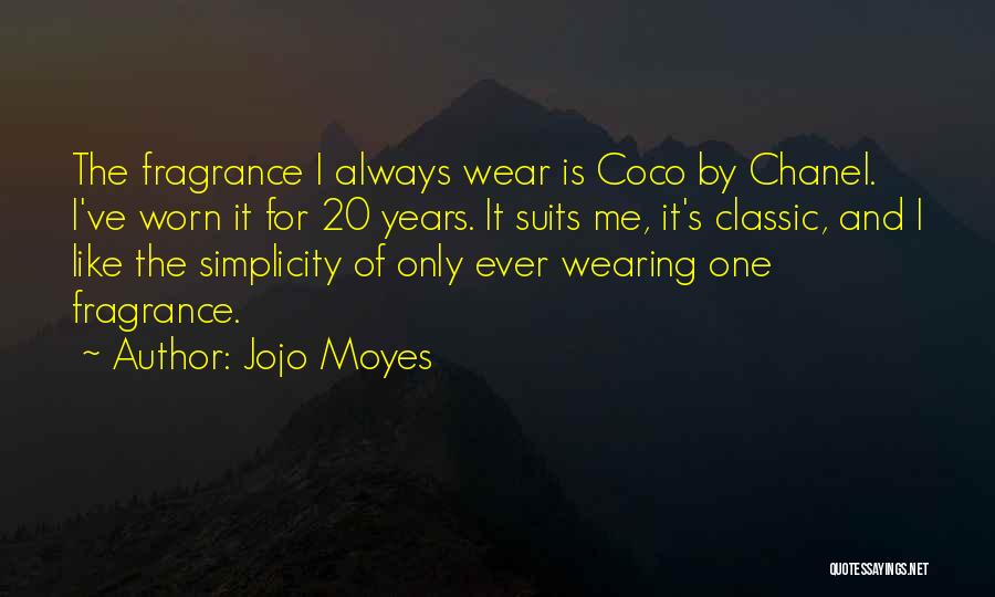 Chanel Fragrance Quotes By Jojo Moyes